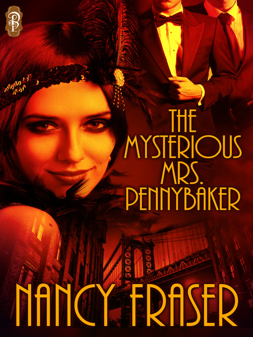 Title details for The Mysterious Mrs. Pennybaker by Nancy Fraser - Available